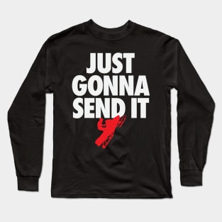 Just Gonna Send It - Snowmobile t-shirt Long Sleeve T-Shirt